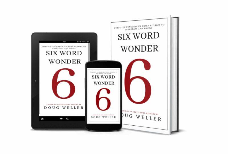 Six Word Wonder by Doug Weller