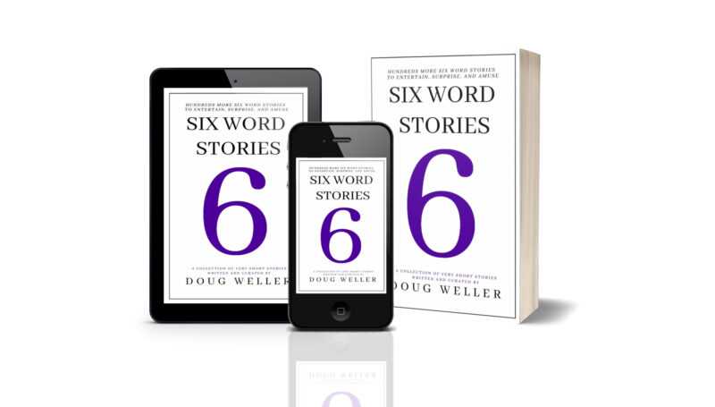 Six Word Wonder: Stories, poems, memoirs and jokes to entertain