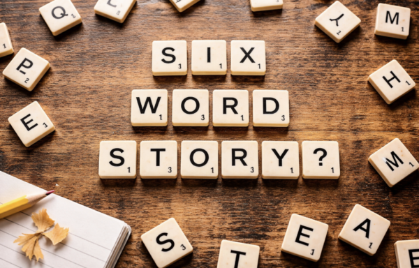 What Counts as a Six Word Story on scrabble tiles